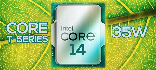 Intel 14代酷睿35W節(jié)能版定了！頻率提升最多500MHz